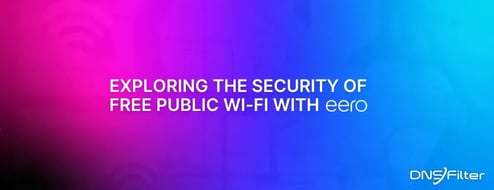 Exploring the Security of Free Public Wi-Fi with eero