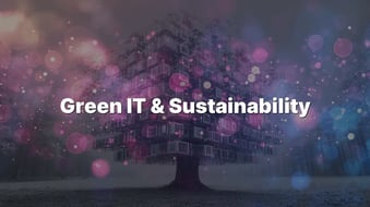 Green IT & Sustainability