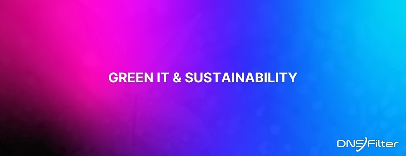 Green IT & Sustainability