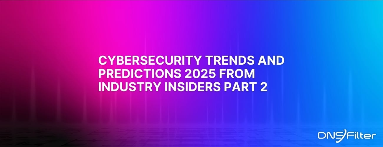 Part 2: TK Keanini featured in ITPro Today Cybersecurity Trends and Predictions 2025